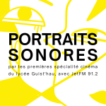 Portraits sonores du lycée Guist'hau